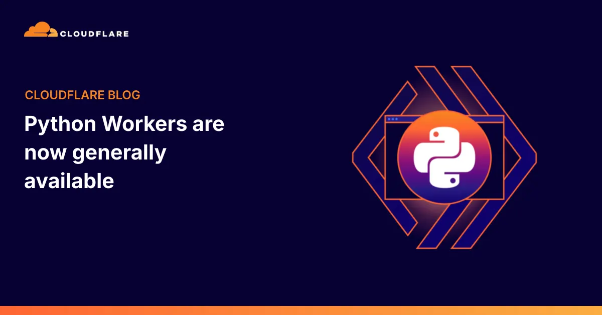Cloudflare Python Workers Reach General Availability