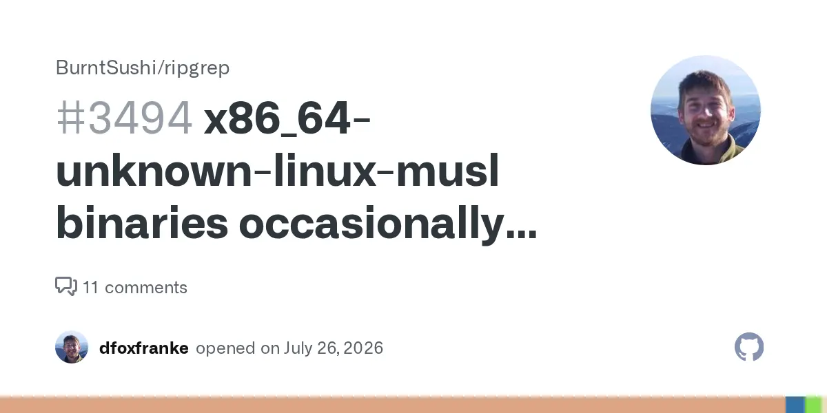 A rare bug in ripgrep's musl builds causes crashes on massive codebases